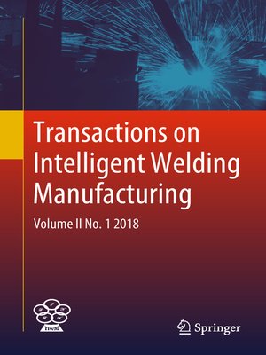 cover image of Transactions on Intelligent Welding Manufacturing